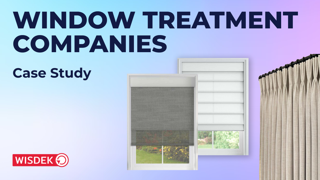 Window treatment Companies Case Study