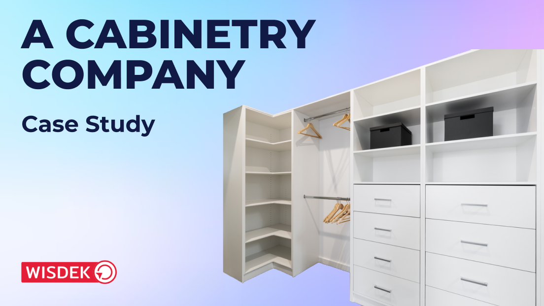 Cabinetry Company Case Study